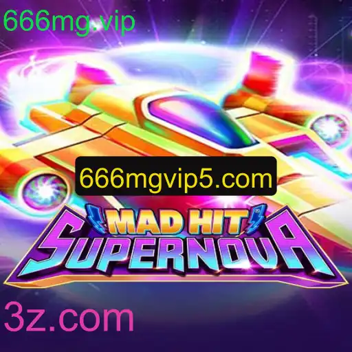 Descubra o Universo Empolgante de MadHitSupernova e Sua Conexão com 666mg.vip
